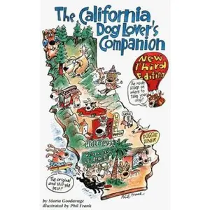 USED-The DEL-California Dog Lover's Companion 3 Ed: The Inside Scoop on Where to Take Your Dog by Maria Goodavage (Paperback)