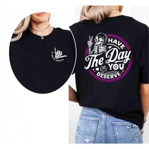 Sarcastic Shirt, Skeleton Motivation Vibe Motivational Skeleton Shirt, Have The Day You Deserve T-Shirt, Inspirational Clothes, Positive Graphic, Positive Shirt Cotton Top