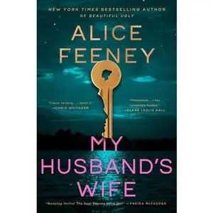 My Husband's Wife -- Alice Feeney, Hardcover