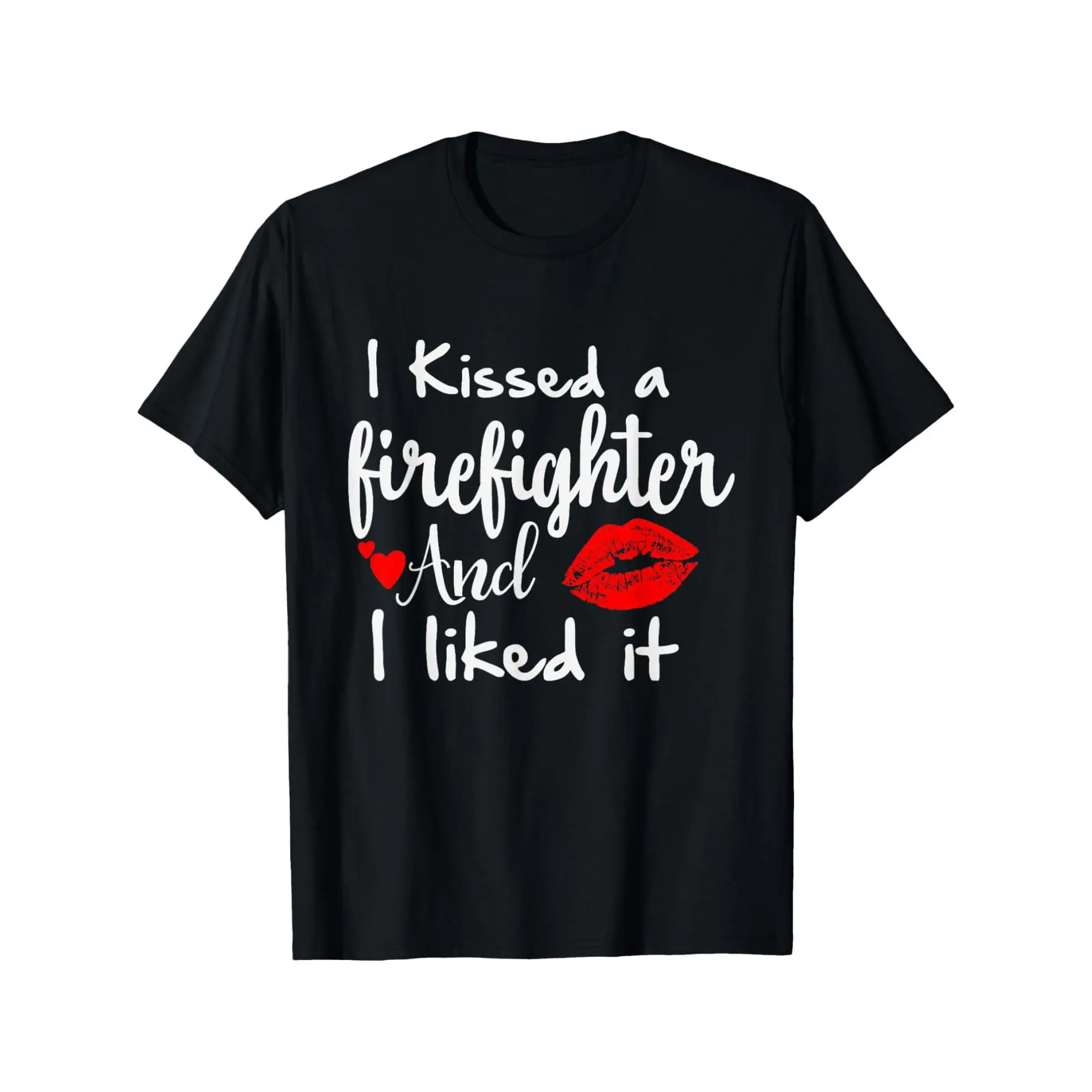 Women's Basic Short-Sleeve Custom Slogan Printed Top - "I Kissed a Firefighter and I Liked It" Graphics, Black Everyday Casual Custom Shirt, Firefighter Gift, Made in USA