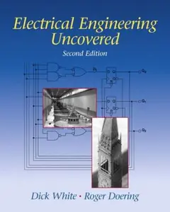 USED-Electrical Engineering Uncovered by White, Richard M. (Paperback)
