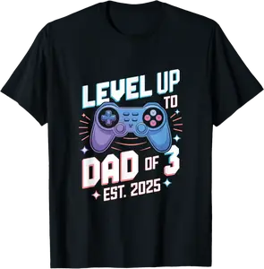 Level Up To Dad Of 3 Est. 2025 - Leveled Up Dad 3 T-Shirt - Doloresmart Shop 58B0DWWZV86M