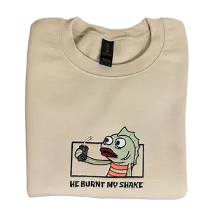 He Burnt My Shake Embroidered Unisex Sweatshirt Crewneck
