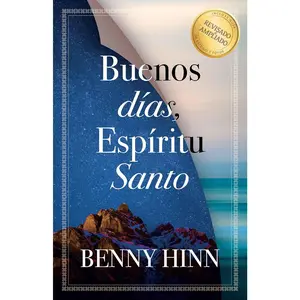 Buenos días, Espíritu Santo / Good Morning Holy Spirit (Spanish Edition)