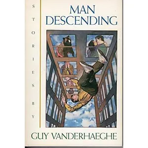 USED Book - Man Descending by Guy Vanderhaeghe (Paperback) - english