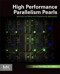 USED-High Performance Parallelism Pearls Volume One: Multicore and Many-Core Programming Approaches by Reinders, James (Paperback)
