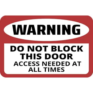 Aluminum Warning Sign Do Not Block This Door Access Needed At All Times for Office Warehouse Door Wall Safety Signage