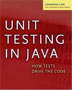 USED-Unit Testing in Java: How Tests Drive the Code by Link, Johannes (Paperback)