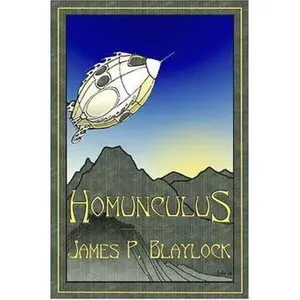 USED-Homunculus by James P. Blaylock (Paperback)
