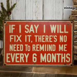 1 Fun Vintage Wooden Sign - "If I Said I'd Fix It, You Don't Have to Remind Me" - Garage Sign, Suitable for Man Cave, Office, Bar, Workshop Decor - Funny Mechanic Gift for Dad, Husband, DIY Enthusiast - Easy to Hang, Pre-Drilled Holes - No Wiring