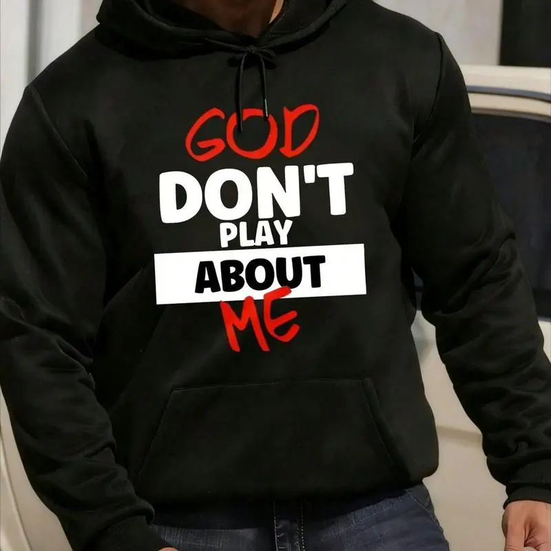 God Don’t Play About Me Graphic Hoodie for Men – Letter Print Long Sleeve Pullover Sweatshirt with Pocket, Fall Winter Streetwear Hoodie, Casual Party & Outdoor Mens Hoodie, Gift for Men