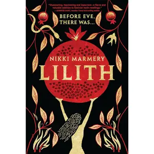 Lilith: A Novel Paperback – October 10, 2023 by Nikki Marmery (Author)