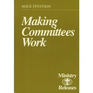 USED-Making Committees Work by MacK Tennyson (Paperback)