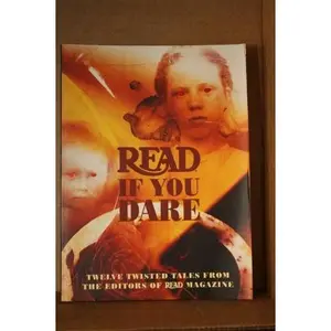 USED-Read If You Dare: Twelve Twisted Tales from the Editors of Read Magazine by Catherine Gourley (Paperback)