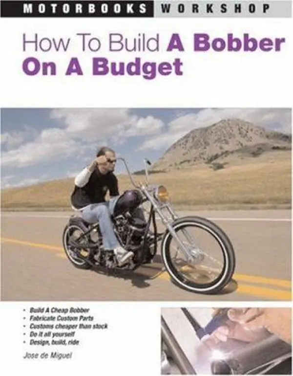 Used Paperback Book - "How to Build a Bobber on a Budget" by Jose de Miguel - English Tutorial for DIY Motorcycle Builders (Design, Ride, Do It All Yourself, Cheap Bobber Guide)