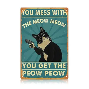 Funny Cat Tin Sign (8 x 12 Inch) – "You Mess With the Meow Meow You Get the Peow Peow" Vintage Metal Wall Decor for Garage, Man Cave, Bar & Home, Palette & Wall
