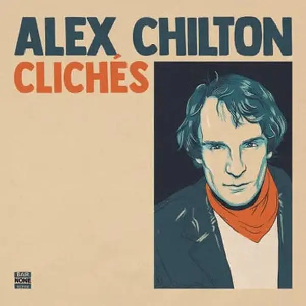 Alex Chilton - Clichés (Burnt Orange Vinyl LP)(RSD 2024)