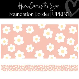 Pink and White Daisy Straight Border | "Here Comes the Sun" Foundation Border | UPRINT | Schoolgirl Style
