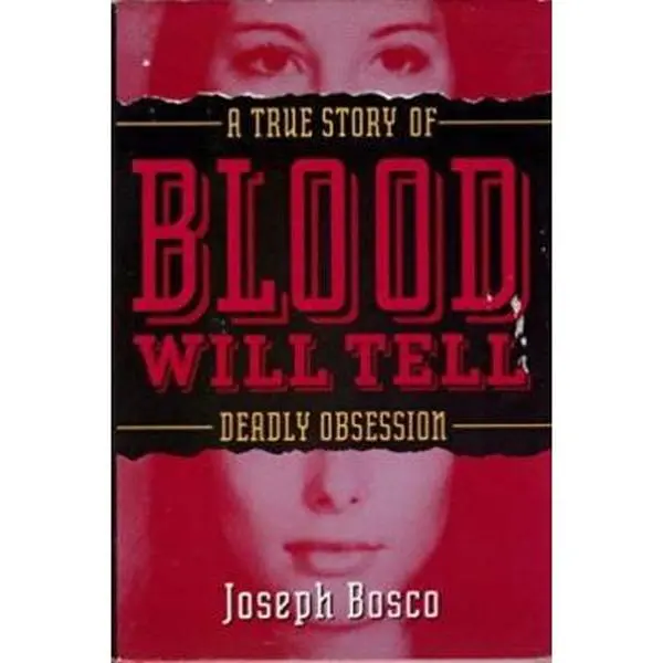USED Book - Blood Will Tell: A True Story of Deadly Obsession by Joseph Bosco (Hardcover) - english