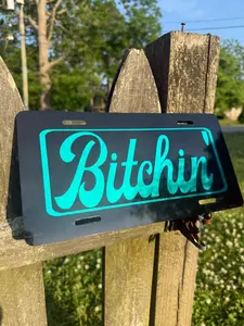 B*tchin' Custom Front License Plate Car Truck Accessories