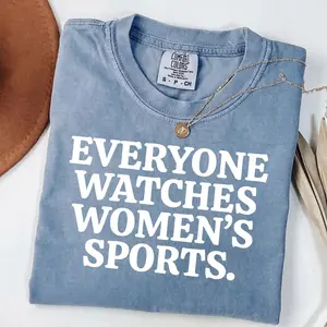 Comfort Colors Everyone Watches Women's Sport T Shirt, Women’S Sports Shirt, Feminist Body Positivity Tee, Inclusive Equality T-Shirts