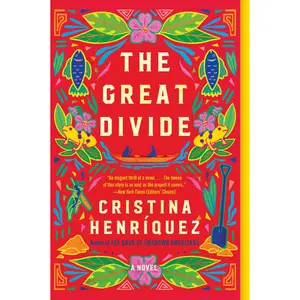 The Great Divide: A Novel by Cristina Henriquez [Paperback Book]