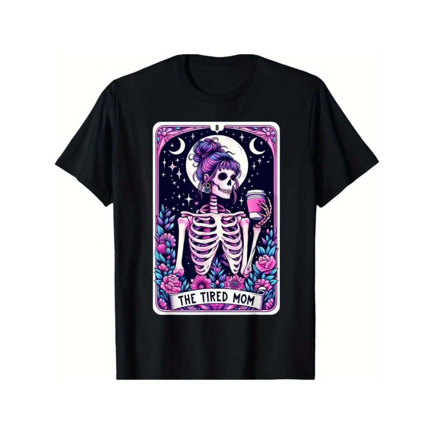 Prue cotton [Fast Arrival] The Tired Mom Tarot Card Skeleton Mothers Day Skull Coffee T-Shirt for Men Women