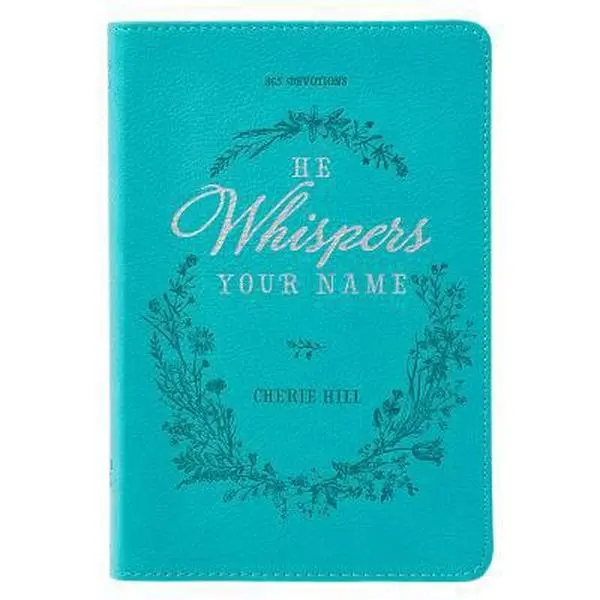 USED Book - He Whispers Your Name: 365 Devotions by Hill, Cherie (Imitation Leather) - english