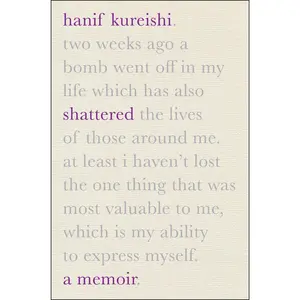 Shattered: A Memoir by Hanif Kureishi [Hardback Book]