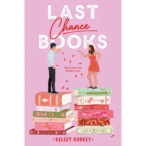 Last Chance Books by Kelsey Rodkey [Paperback Book]