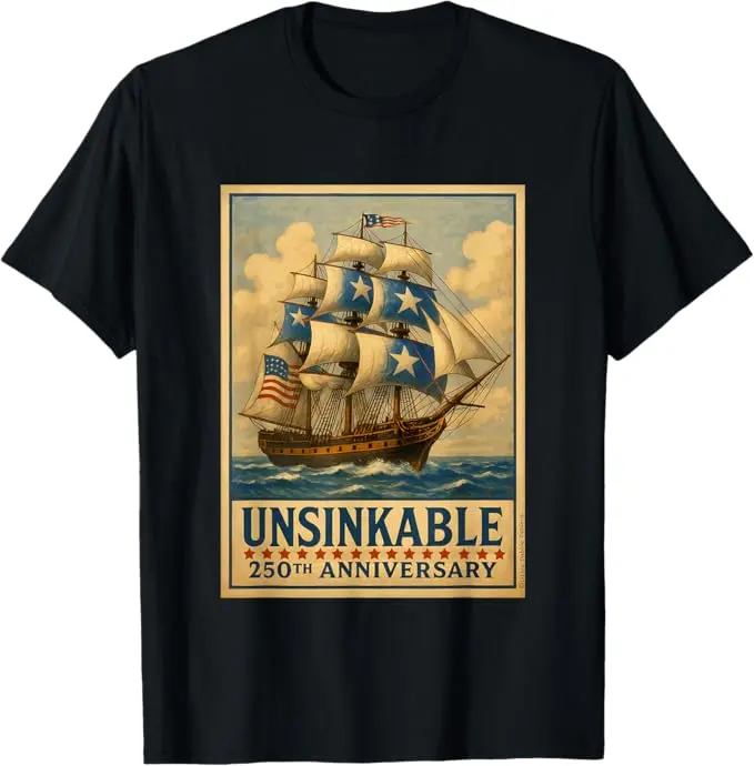 Antique US Sailing Vessel With Star Spangled Sails Graphic Tee | Unsinkable 250th Anniversary United States 1776-2026 Independence Day Short Sleeve Tshirt