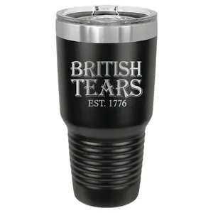 British Tears Laser Etched Tumbler 30oz / 27oz / 20oz / 12oz Red / Blue / Black / Sparkle Black / Sparkle Pink #funny #josh&jase #britishhumor