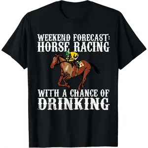 Weekend Forecast Horse Racing Chance of Drinking Derby Gift T-Shirt