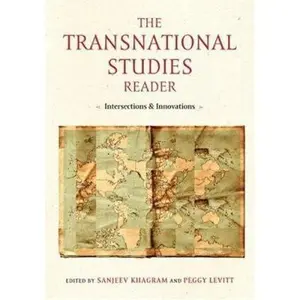 USED-The Transnational Studies Reader: Intersections and Innovations by Peggy Levitt (Paperback)