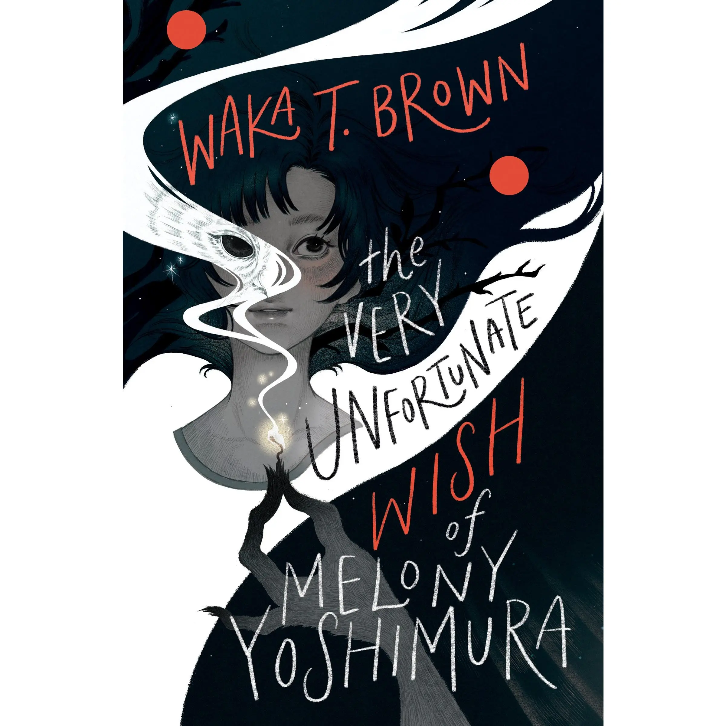 The Very Unfortunate Wish of Melony Yoshimura by Waka T. Brown [Hardback Book]