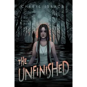 The Unfinished by Cheryl Isaacs [Hardback Book]