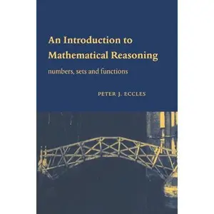 USED-An Introduction to Mathematical Reasoning by Eccles, Peter (Hardcover)
