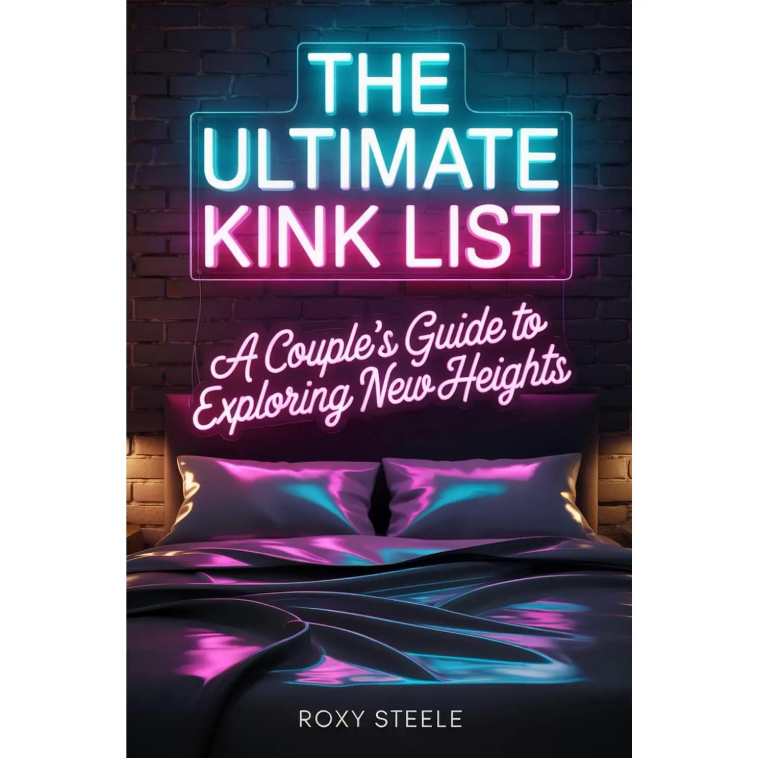 The Ultimate Kink List Book: 180 Naughty Challenges, Kinky Games, Spicy Conversation Starters, Intimate Couple Gifts for Valentine's Day to Reignite the Spark