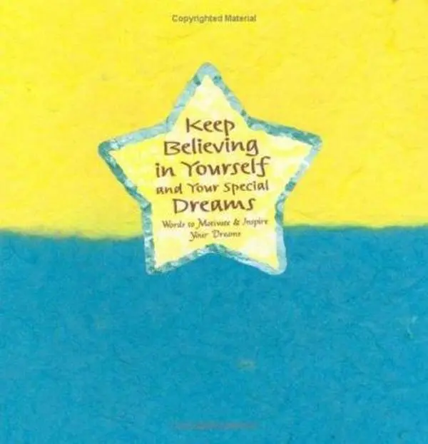 USED-Keep Believing in Yourself and Your Special Dreams: Words to Motivate and Inspire Your Dreams (Blue Mountain Arts Collection) by Blue Mountain Arts (Hardcover)