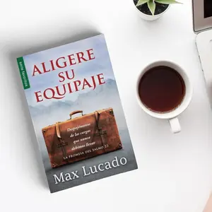 Aligere su equipaje - Max Lucado | Despojémonos de las cargas que nunca debimos llevar (Serie Favoritos) (Spanish Edition)