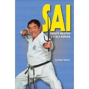 USED-Sai: Karate Weapon of Self-Defense by Fumio Demura (Paperback)
