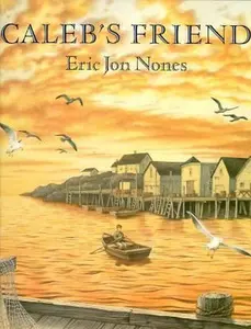 USED-Caleb's Friend by Eric Jon Nones (Hardcover)