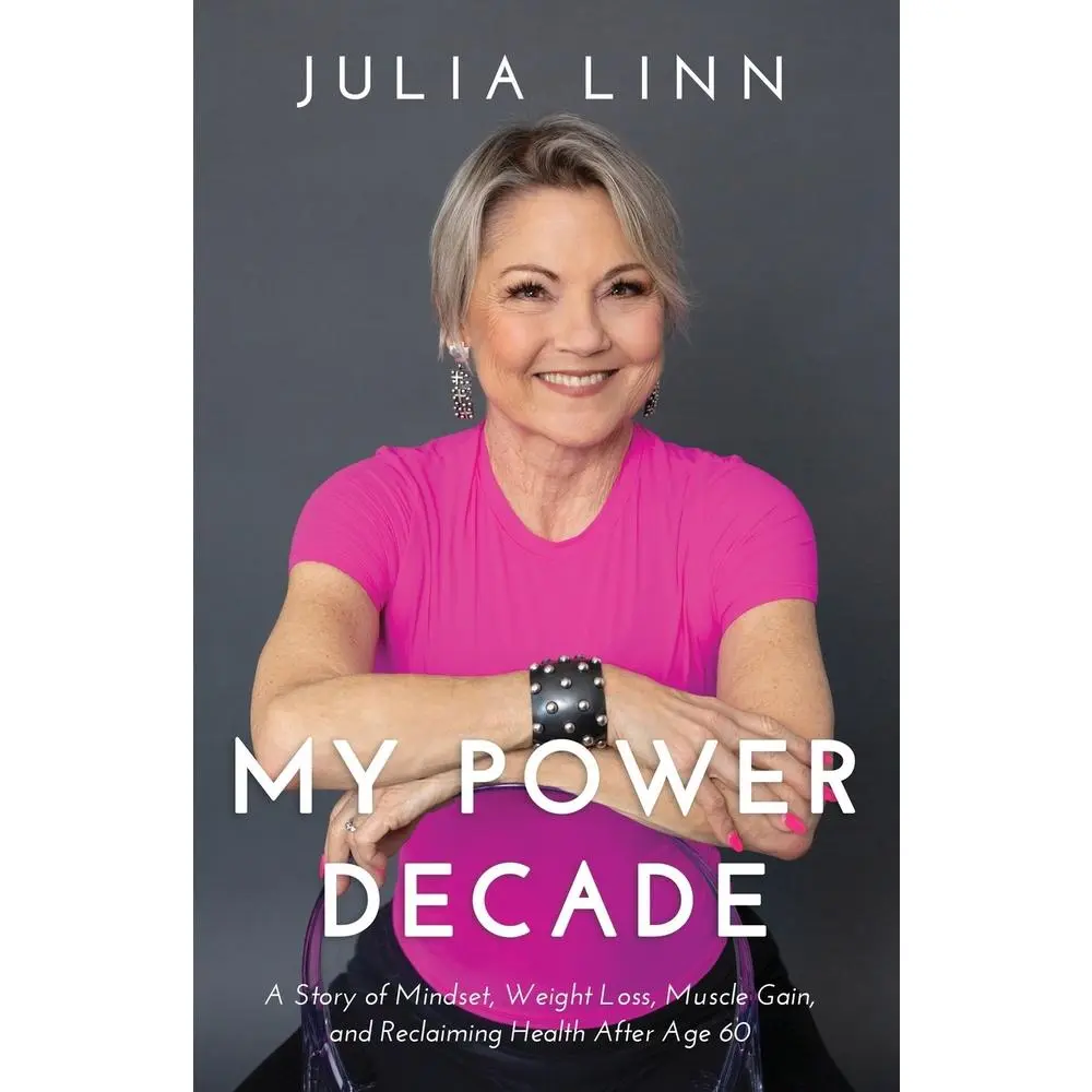 USED Book - My Power Decade: A Story of Mindset, Weight Loss, Muscle Gain, and Reclaiming Health After Age Sixty by Linn, Julia (Paperback) - english