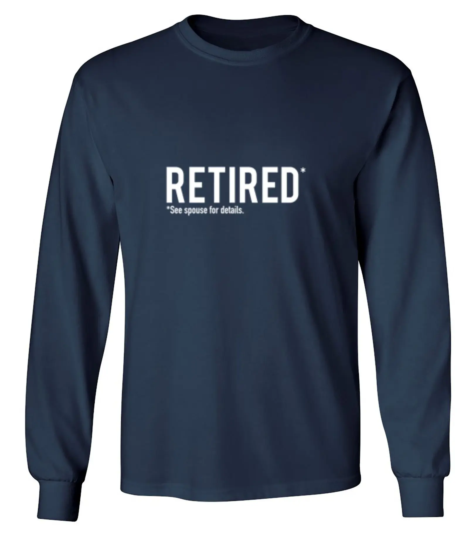 Retired See Spouse For Details - Long Sleeve
