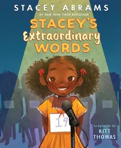 Stacey’s Extraordinary Words by Stacey Abrams||Kitt Thomas [Hardback Book]