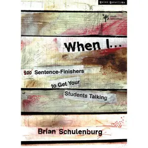 When I …: 500 Sentence-Finishers to Get Your Students Talking