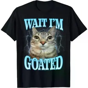 Humorous Cat Meme TShirt Wait Im Goated Playful Phrase Graphic Tee Made of 100 Cotton Short Sleeve Crewneck