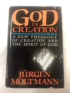 USED Book - God in creation: A new theology of creation and the Spirit of God (The Gifford lectures) by Jurgen Moltmann (Unbound) - english