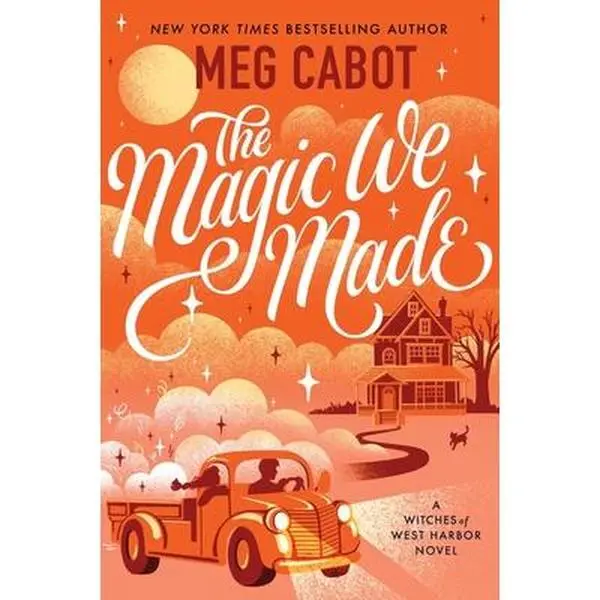 The Magic We Made -- Meg Cabot, Paperback