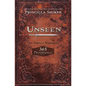 USED-Unseen: The Prince Warriors 365 Devotional by Shirer, Priscilla (Paperback)